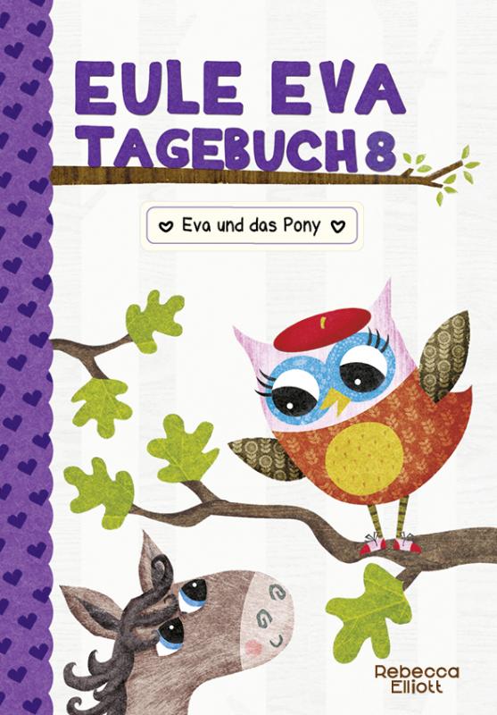 Cover-Bild Eule Eva Tagebuch 8 - Kinderbücher ab 6-8 Jahre (Erstleser Mädchen)