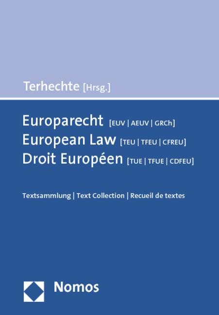 Cover-Bild Europarecht (EUV/AEUV/GRCh) - European Law (TEU/TFEU/CFREU) - Droit Européen (TUE/TFUE/CDFEU)