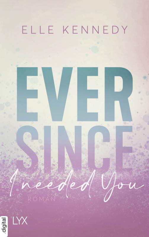 Cover-Bild Ever Since I Needed You