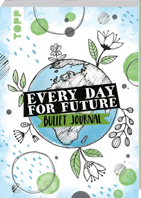 Cover-Bild Every Day For Future - das Bullet Journal