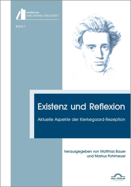 Cover-Bild Existenz und Reflexion: Aktuelle Aspekte der Kierkegaard-Rezeption