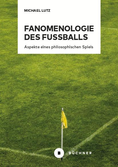 Cover-Bild Fanomenologie des Fußballs