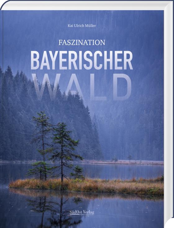 Cover-Bild Faszination Bayerischer Wald