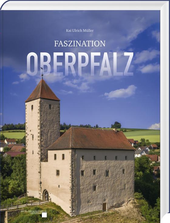 Cover-Bild Faszination Oberpfalz