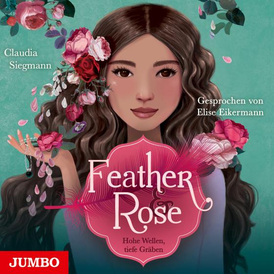 Cover-Bild Feather & Rose. Hohe Wellen, tiefe Gräben