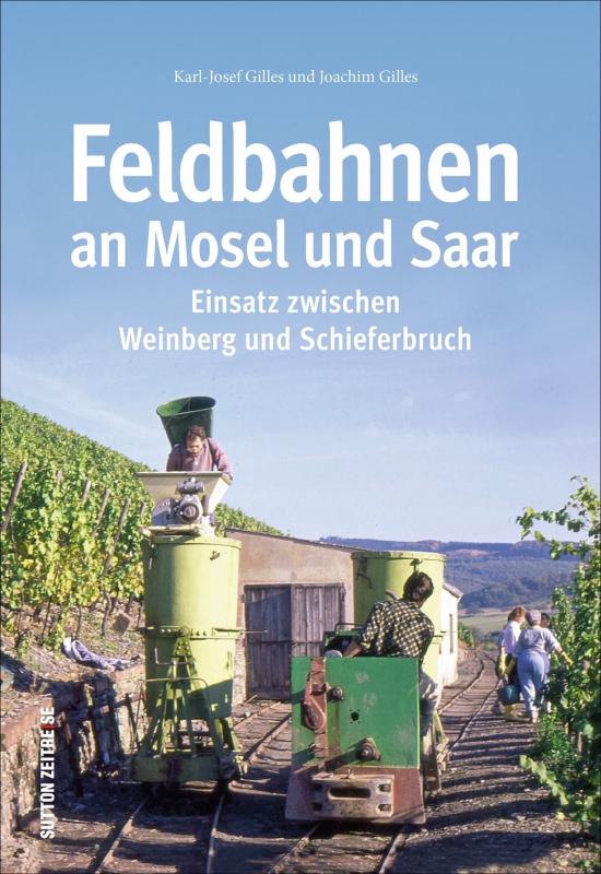 Cover-Bild Feldbahnen an Mosel und Saar