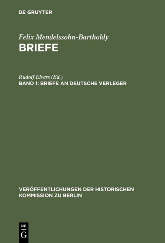 Cover-Bild Felix Mendelssohn-Bartholdy: Briefe / Briefe an deutsche Verleger