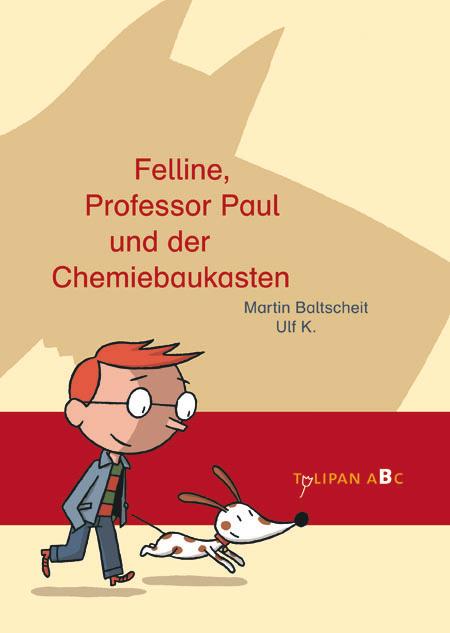 Cover-Bild Felline, Professor Paul und der Chemiebaukasten