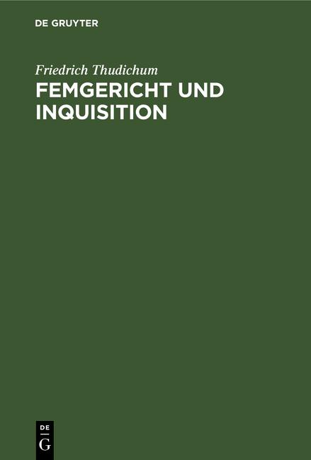 Cover-Bild Femgericht und Inquisition