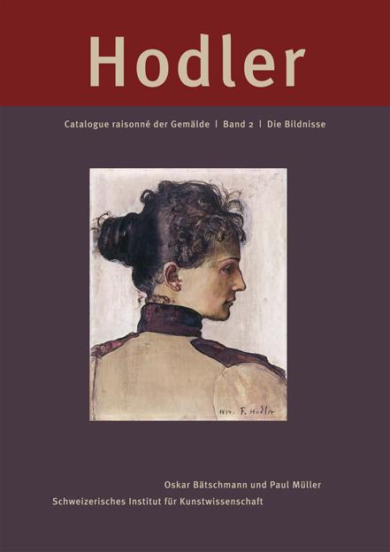 Cover-Bild Ferdinand Hodler. Catalogue raisonné der Gemälde / Ferdinand Hodler. Catalogue raisonné der Gemälde