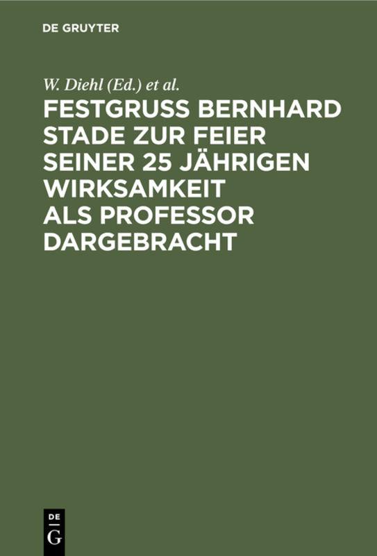 Cover-Bild Festgruss Bernhard Stade zur Feier seiner 25 jährigen Wirksamkeit als Professor dargebracht
