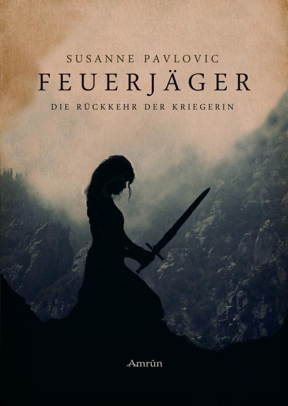 Cover-Bild Feuerjäger 1: Die Rückkehr der Kriegerin