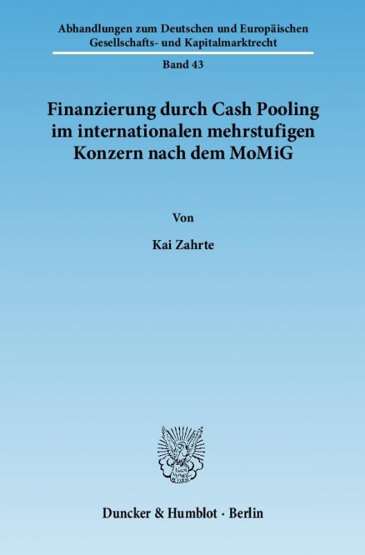 Cover-Bild Finanzierung durch Cash Pooling im internationalen mehrstufigen Konzern nach dem MoMiG.