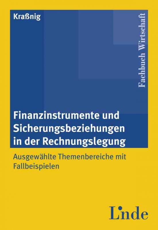 Cover-Bild Finanzinstrumente und Sicherungsbeziehungen in der Rechnungslegung