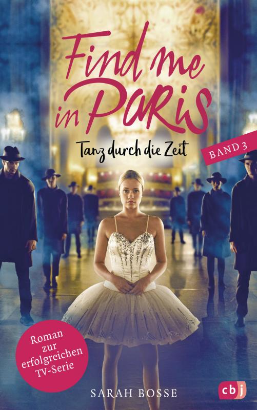 Cover-Bild Find me in Paris - Tanz durch die Zeit (Band 3)
