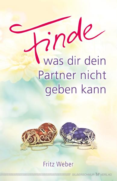 Cover-Bild Finde, was dir dein Partner nicht geben kann