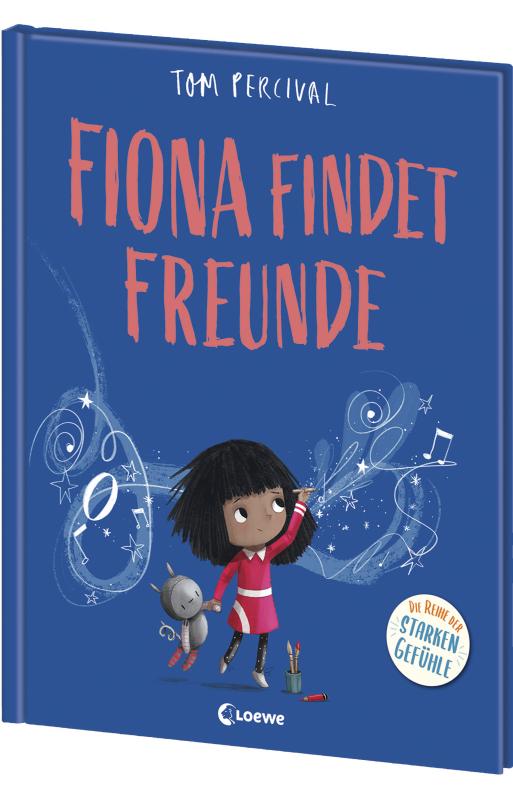 Cover-Bild Fiona findet Freunde (Die Reihe der starken Gefühle)