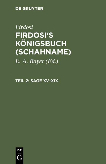Cover-Bild Firdosi: Firdosi's Königsbuch (Schahname) / Sage XV–XIX