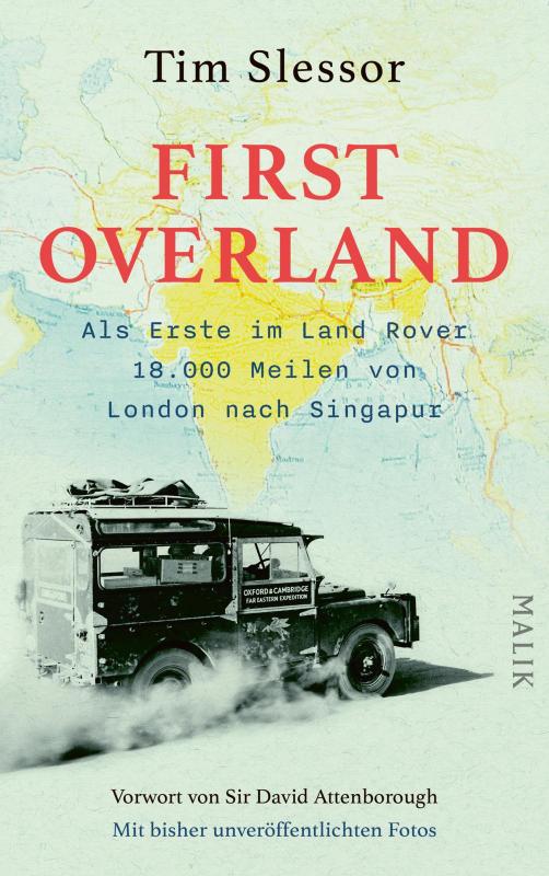 Cover-Bild First Overland. Als Erste im Land Rover 18.000 Meilen von London nach Singapur