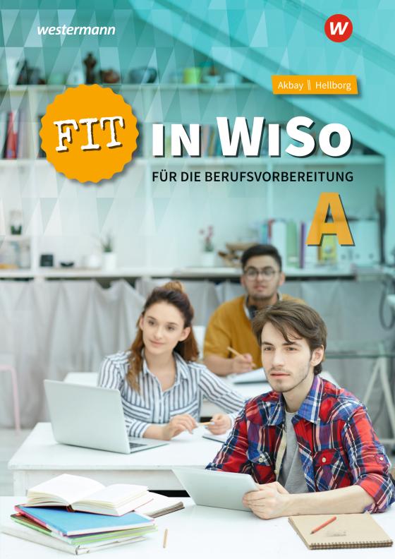 Cover-Bild Fit in WiSo A für die Berufsvorbereitung