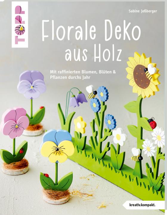 Cover-Bild Florale Deko aus Holz (kreativ.kompakt)