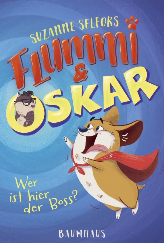 Cover-Bild Flummi & Oskar - Wer ist hier der Boss?
