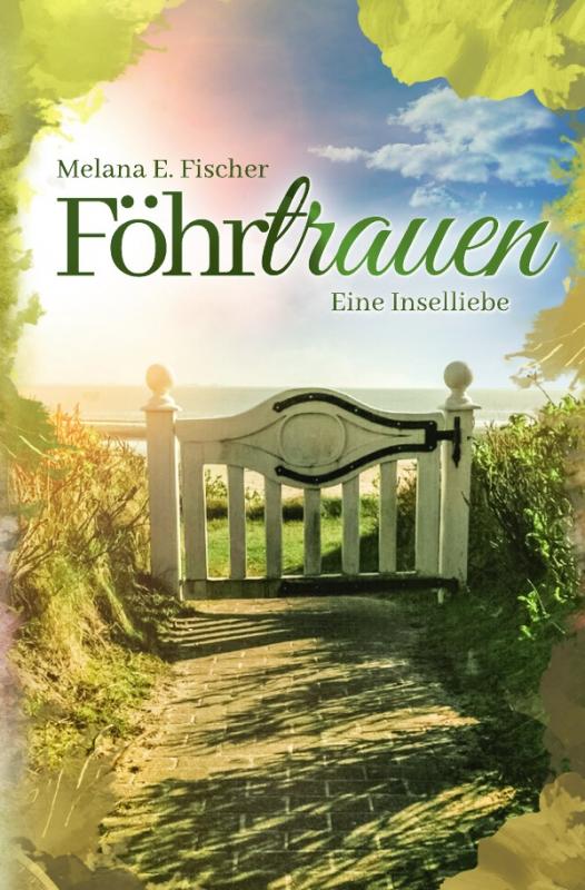 Cover-Bild Föhr Reihe / Föhrtrauen Eine Inselliebe