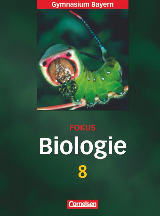 Cover-Bild Fokus Biologie - Gymnasium Bayern - 8. Jahrgangsstufe