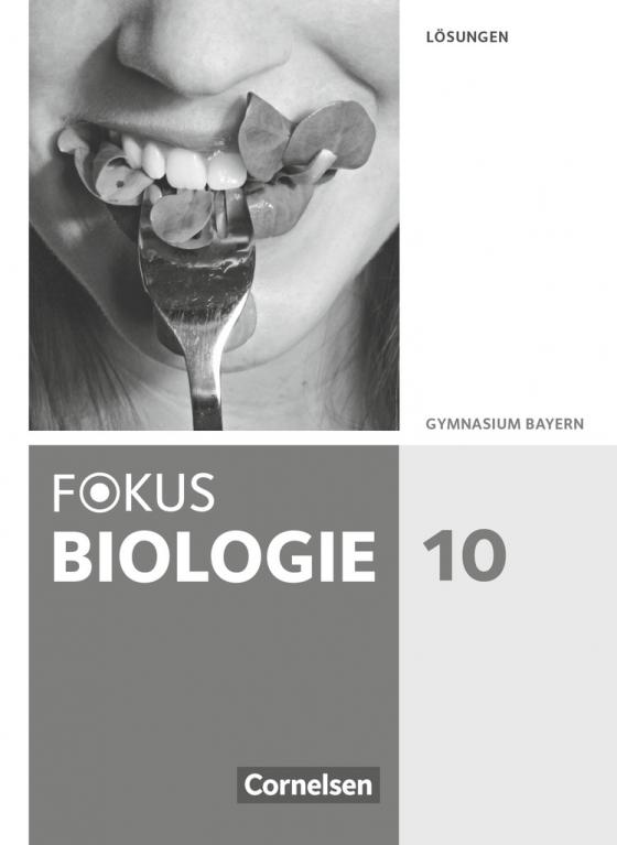 Cover-Bild Fokus Biologie - Neubearbeitung - Gymnasium Bayern - 10. Jahrgangsstufe