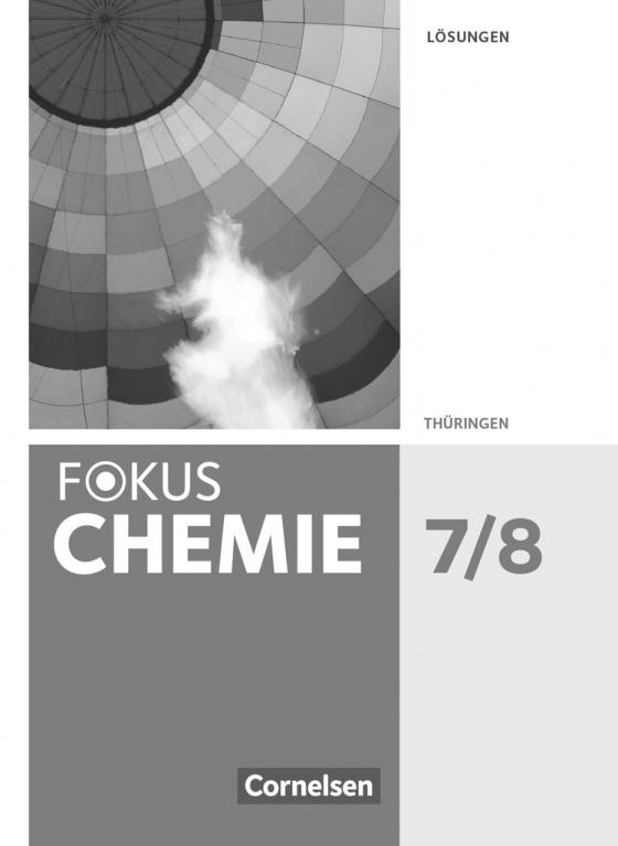 Cover-Bild Fokus Chemie - Neubearbeitung - Gymnasium Thüringen - 7./8. Schuljahr