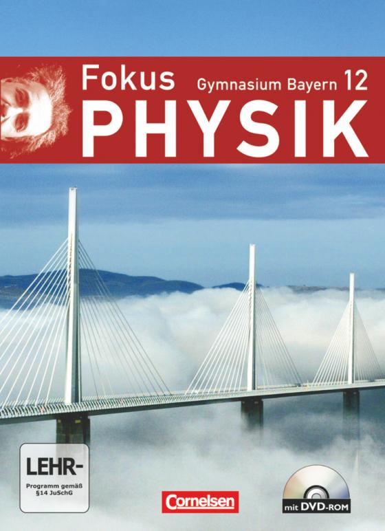 Cover-Bild Fokus Physik - Oberstufe - Gymnasium Bayern - 12. Jahrgangsstufe