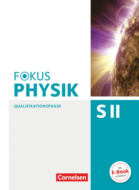 Cover-Bild Fokus Physik Sekundarstufe II - Zu den Ausgaben A und C - Qualifikationsphase