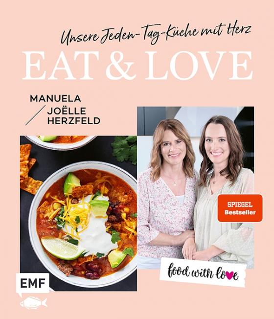Cover-Bild Food with love: Eat & Love – Unsere Jeden-Tag-Küche mit Herz