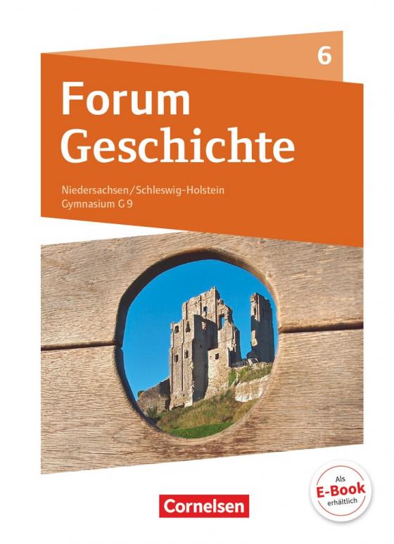Cover-Bild Forum Geschichte - Neue Ausgabe - Gymnasium Niedersachsen / Schleswig-Holstein - Ausgabe ab 2016 - 6. Schuljahr
