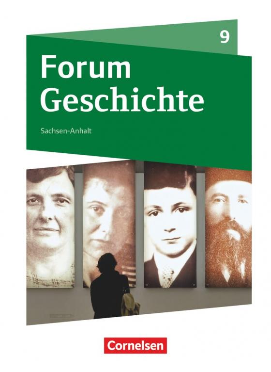 Cover-Bild Forum Geschichte - Neue Ausgabe - Gymnasium Sachsen-Anhalt - Ausgabe ab 2017 - 9. Schuljahr