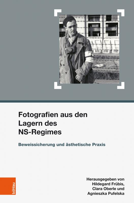 Cover-Bild Fotografien aus den Lagern des NS-Regimes