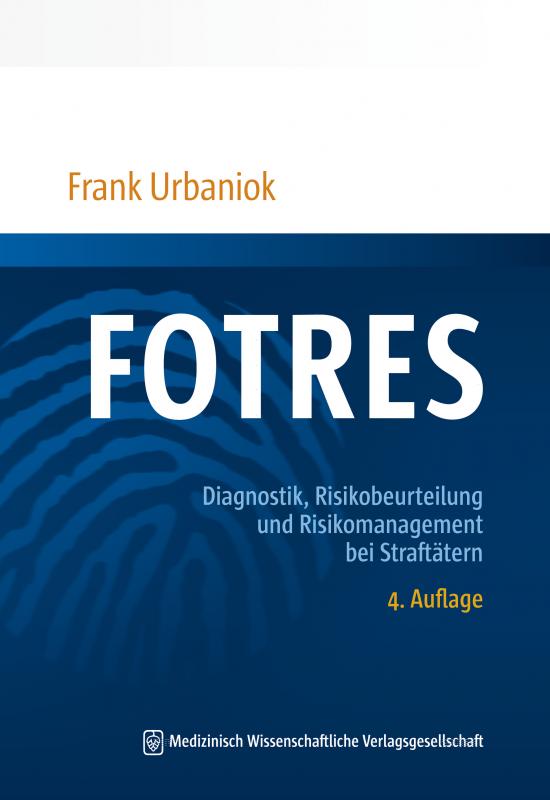 Cover-Bild FOTRES - Forensisches Operationalisiertes Therapie-Risiko-Evaluations-System