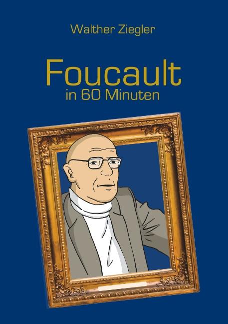 Cover-Bild Foucault in 60 Minuten