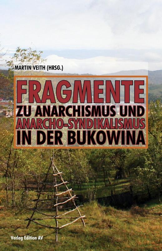 Cover-Bild Fragmente zu Anarchismus und Anarcho-Syndikalismus in der Bukowina