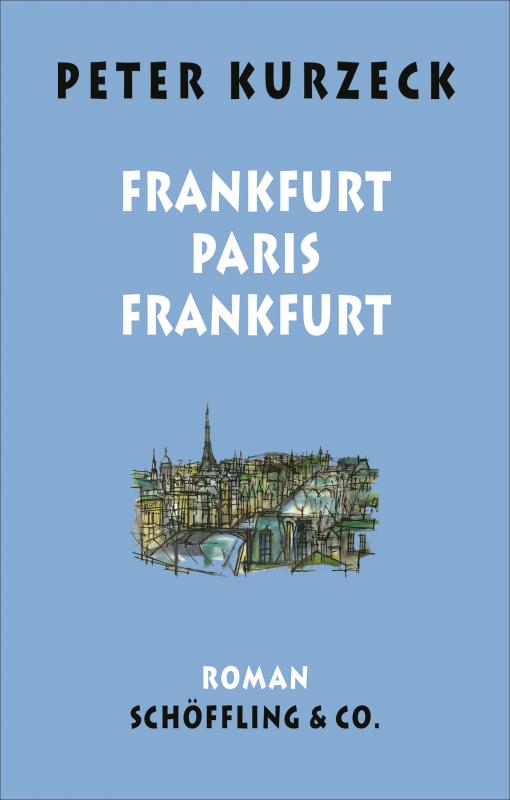 Cover-Bild Frankfurt - Paris - Frankfurt