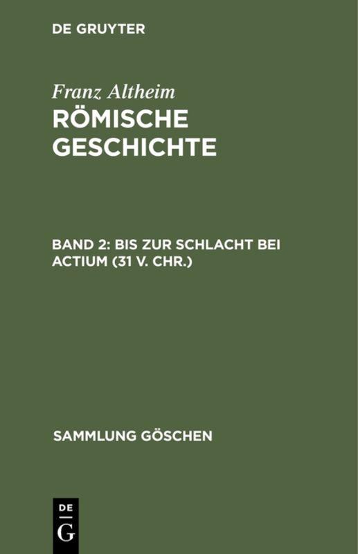 Cover-Bild Franz Altheim: Römische Geschichte / Bis zur Schlacht bei Actium (31 v. Chr.)