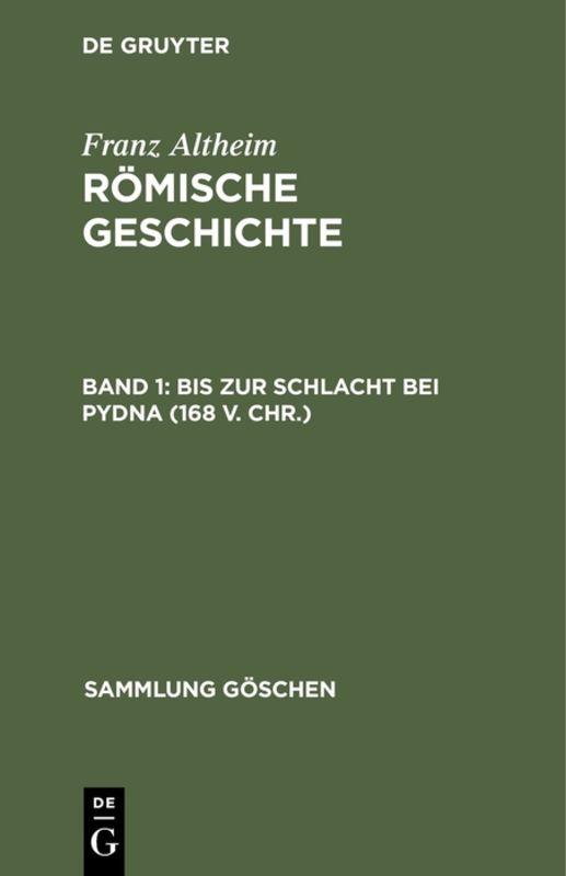 Cover-Bild Franz Altheim: Römische Geschichte / Bis zur Schlacht bei Pydna (168 v. Chr.)