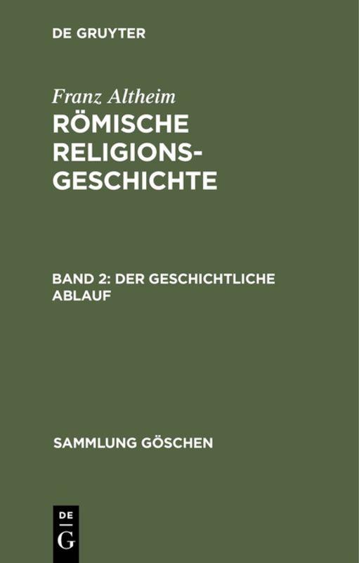 Cover-Bild Franz Altheim: Römische Religionsgeschichte / Der geschichtliche Ablauf