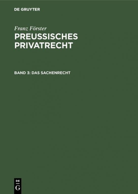 Cover-Bild Franz Förster: Preussisches Privatrecht / Das Sachenrecht
