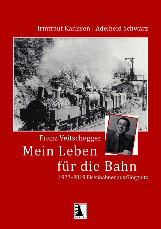 Cover-Bild Franz Veitschegger Mein Leben für die Bahn
