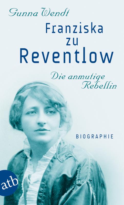 Cover-Bild Franziska zu Reventlow. Die anmutige Rebellin