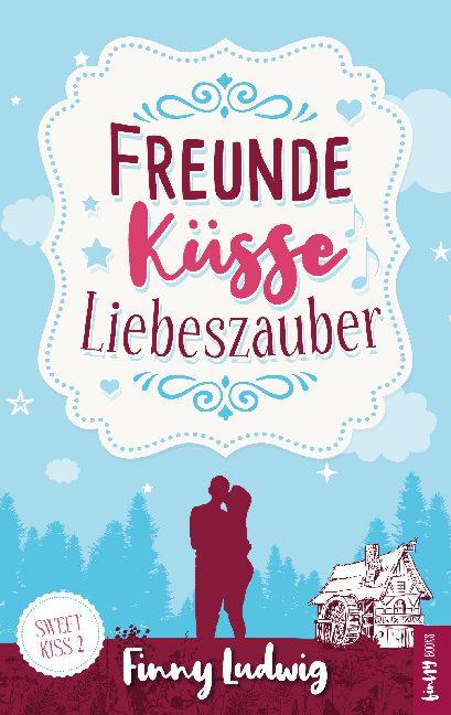 Cover-Bild Freunde Küsse Liebeszauber