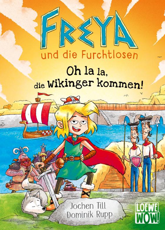 Cover-Bild Freya und die Furchtlosen (Band 3) - Oh la la, die Wikinger kommen!