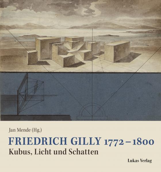 Cover-Bild Friedrich Gilly 1772 – 1800