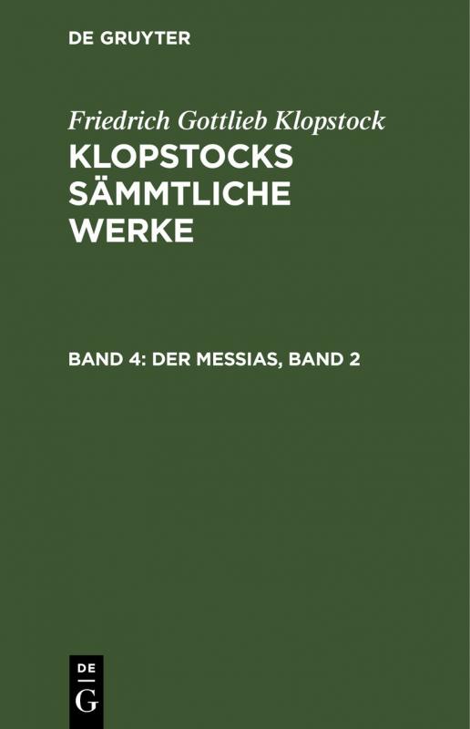 Cover-Bild Friedrich Gottlieb Klopstock: Klopstocks sämmtliche Werke / Der Messias, Band 2